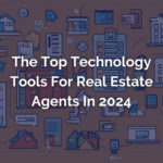 Top Technology Tools for Real Estate